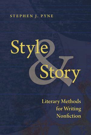 Style and Story: Literary Methods for Writing Nonfiction image number 0