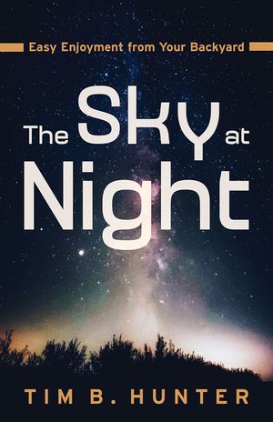Sky at Night: Easy Enjoyment from Your Backyard image number 0