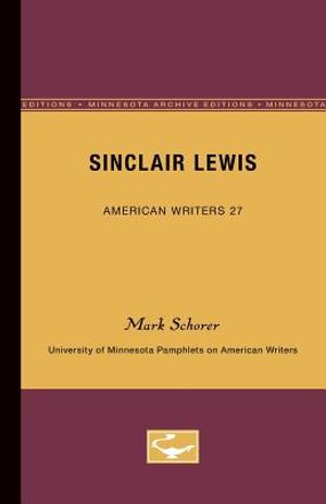 Sinclair Lewis - American Writers 27: University of Minnesota Pamphlets on American Writers image number 0