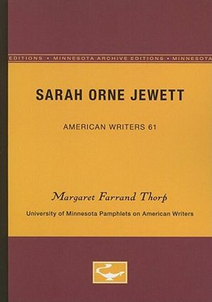 Sarah Orne Jewett - American Writers 61: University of Minnesota Pamphlets on American Writers image number 0
