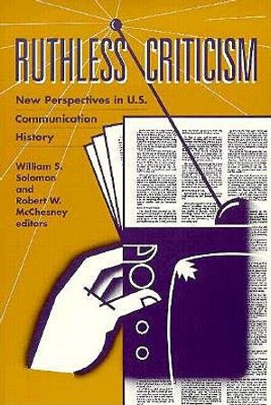 Ruthless Criticism: New Perspectives in U.S. Communication History image number 0