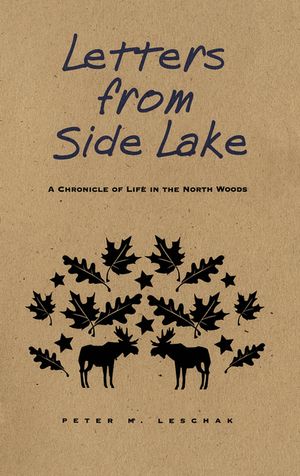 Letters from Side Lake: A Chronicle of Life in the North Woods image number 0