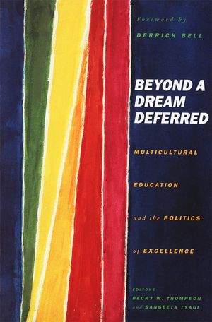 Beyond a Dream Deferred: Multicultural Education and the Politics of Excellence image number 0