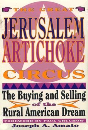 Great Jerusalem Artichoke Circus: The Buying and Selling of the Rural American Dream image number 0