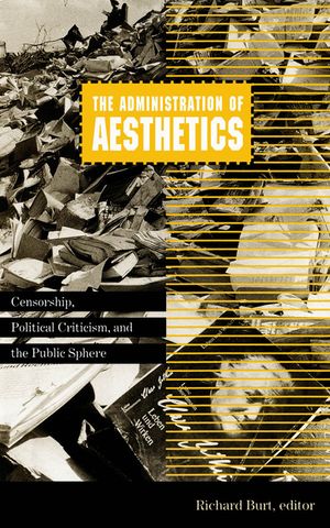 Administration of Aesthetics, 7: Censorship, Political Criticism, and the Public Sphere image number 0