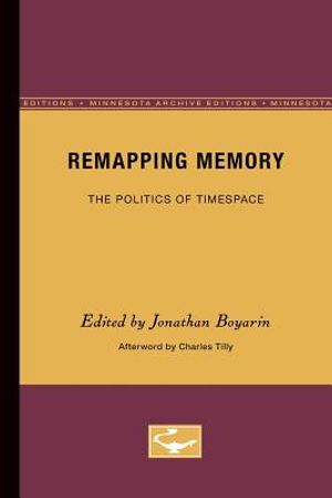 Remapping Memory: The Politics of TimeSpace image number 0