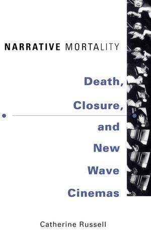 Narrative Mortality: Death, Closure, and New Wave Cinemas image number 0