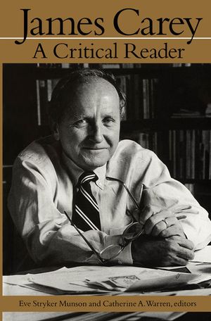 James Carey: A Critical Reader image number 0