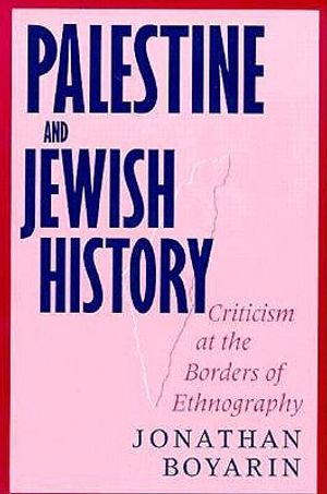 Palestine and Jewish History: Criticism at the Borders of Ethnography image number 0