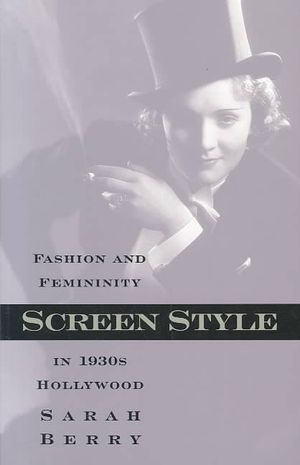 Screen Style, Volume 2: Fashion and Femininity in 1930s Hollywood image number 0