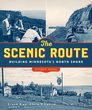 The Scenic Route: Building Minnesota's North Shore image number 0