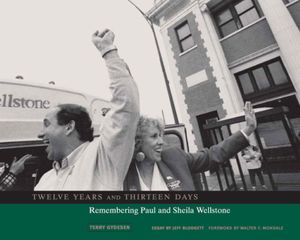 Twelve Years and Thirteen Days: Remembering Paul and Sheila Wellstone image number 0