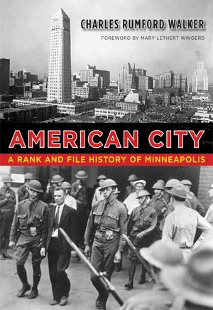 American City: A Rank and File History of Minneapolis image number 0