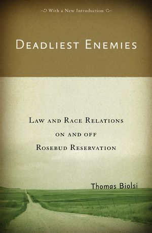 Deadliest Enemies: Law and Race Relations on and Off Rosebud Reservation image number 0