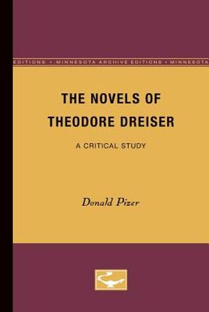 The Novels of Theodore Dreiser: A Critical Study image number 0