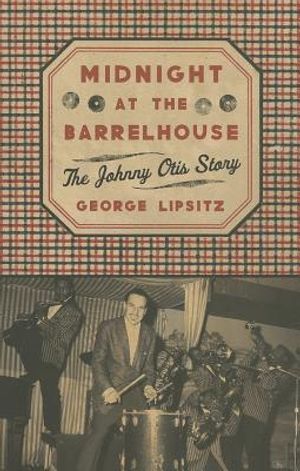 Midnight at the Barrelhouse: The Johnny Otis Story image number 0