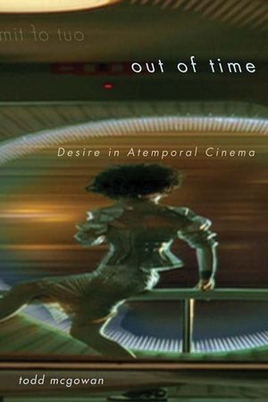 Out of Time: Desire in Atemporal Cinema image number 0