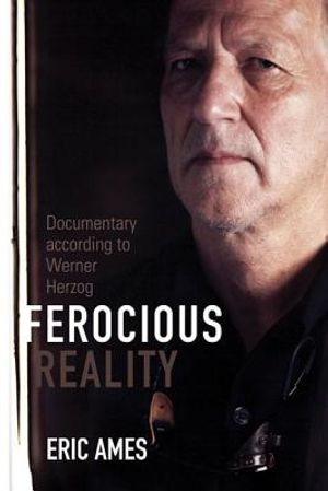 Ferocious Reality: Documentary according to Werner Herzog image number 0