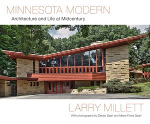 Minnesota Modern: Architecture and Life at Midcentury image number 0