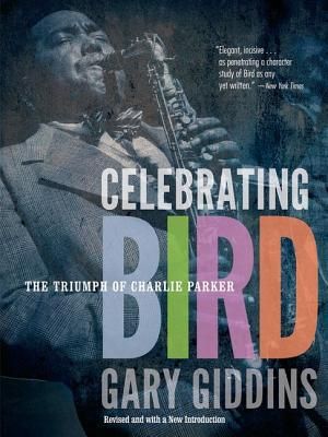 Celebrating Bird: The Triumph of Charlie Parker image number 0