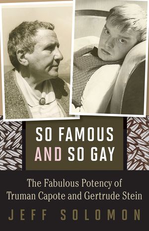 So Famous and So Gay: The Fabulous Potency of Truman Capote and Gertrude Stein image number 0