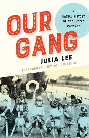 Our Gang: A Racial History of the Little Rascals image number 0