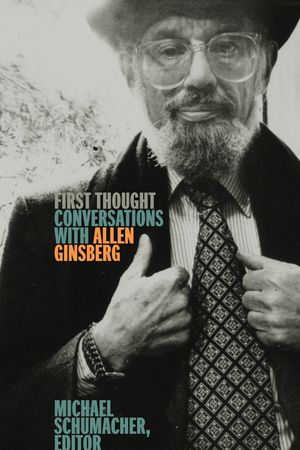 First Thought: Conversations with Allen Ginsberg image number 0