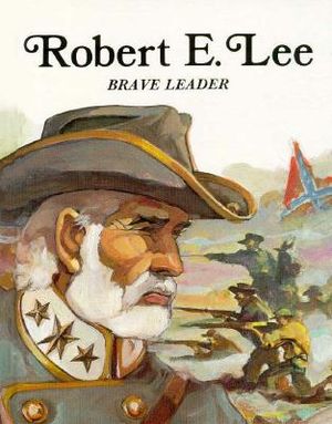 Robert E. Lee, Brave Leader image number 0