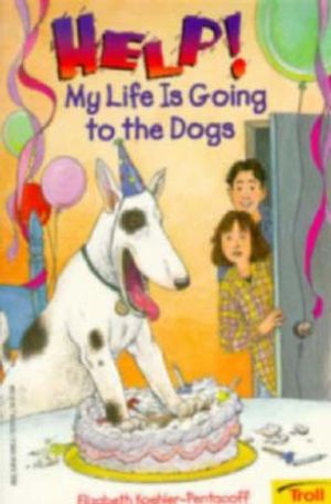 Help! My Life is Going to the Dogs image number 0