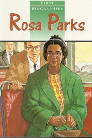 First Biographies: Student Reader Rosa Parks, Story Book image number 0