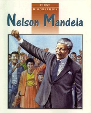 First Biographies: Student Reader Nelson Mandela, Story Book image number 0