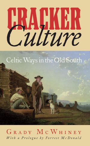 Cracker Culture: Celtic Ways in the Old South image number 0