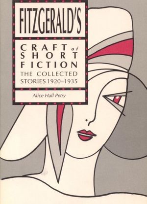 Fitzgerald's Craft of Short Fiction: The Collected Stories 1920-1935 image number 0
