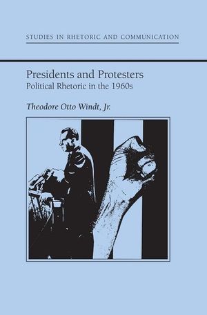 Presidents and Protestors: Political Rhetoric in the 1960s image number 0