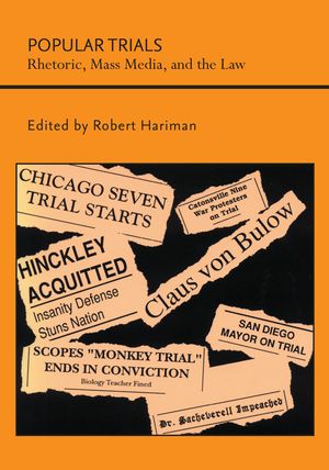 Popular Trials: Rhetoric, Mass Media, and the Law image number 0