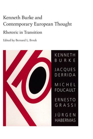 Kenneth Burke and Contemporary European Thought: Rhetoric in Transition image number 0