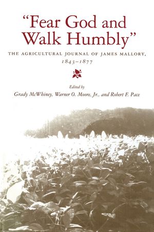 Fear God and Walk Humbly: The Agricultural Journal of James Mallory, 1843-1877 image number 0