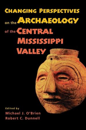 Changing Perspectives on the Archaeology of the Central Mississippi Valley image number 0
