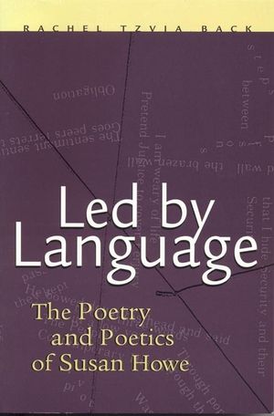 Led by Language: The Poetry and Poetics of Susan Howe image number 0