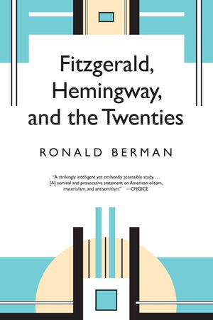 Fitzgerald, Hemingway, and the Twenties image number 0