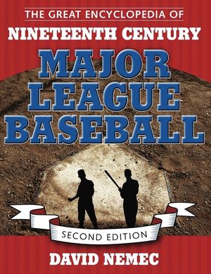 The Great Encyclopedia of Nineteenth Century Major League Baseball image number 0