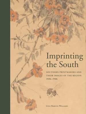 Imprinting the South: Southern Printmakers and Their Images of the Region, 1920s-1940s image number 0