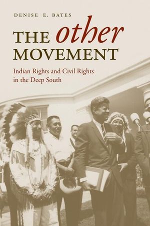 The Other Movement: Indian Rights and Civil Rights in the Deep South image number 0