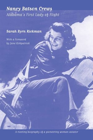 Nancy Batson Crews: Alabama's First Lady of Flight image number 0