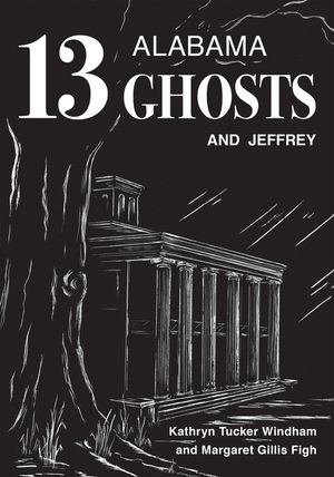 Thirteen Alabama Ghosts and Jeffrey: Commemorative Edition image number 0