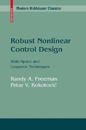 Robust Nonlinear Control Design: State-Space and Lyapunov Techniques image number 0