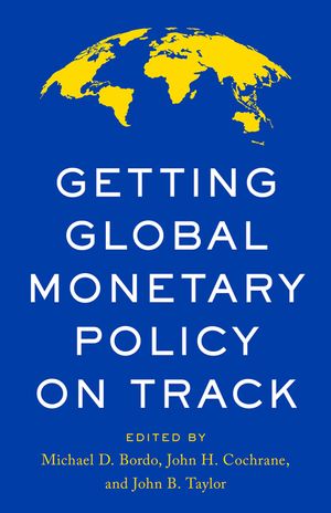 Getting Global Monetary Policy on Track image number 0