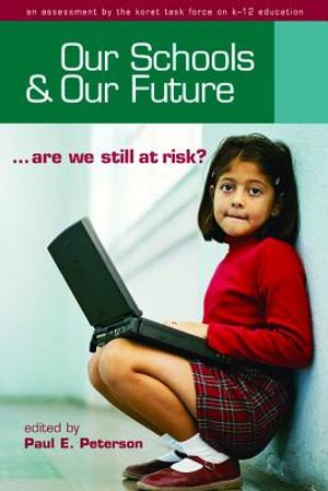 Our Schools and Our Future: Are We Still at Risk? image number 0