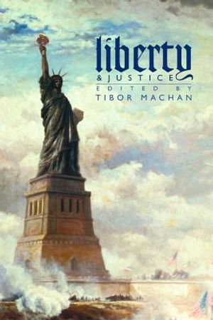 Liberty and Justice: Philosophical Reflections on a Free Society image number 0