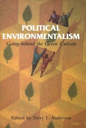 Political Environmentalism: Going Behind the Green Curtain image number 0